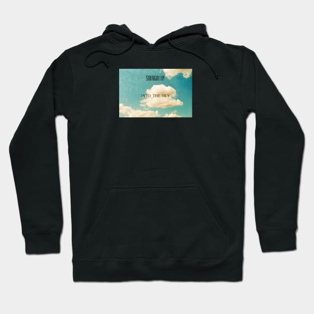 INTO THE SKY Hoodie by Straight Up